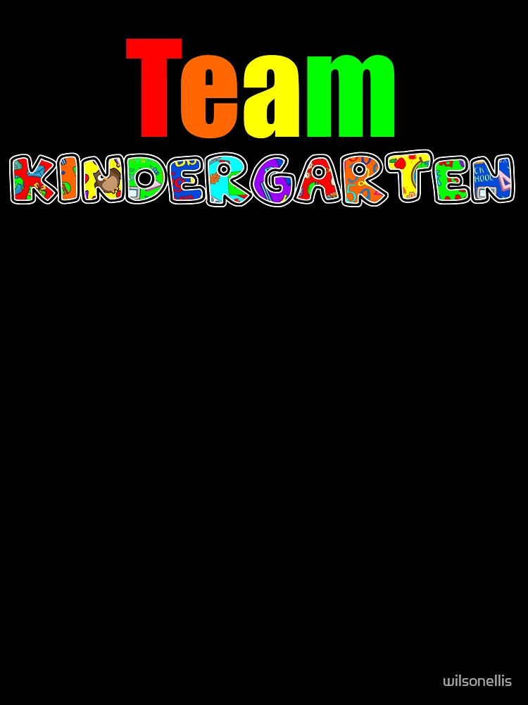 Team Kindergarten by wilsonellis