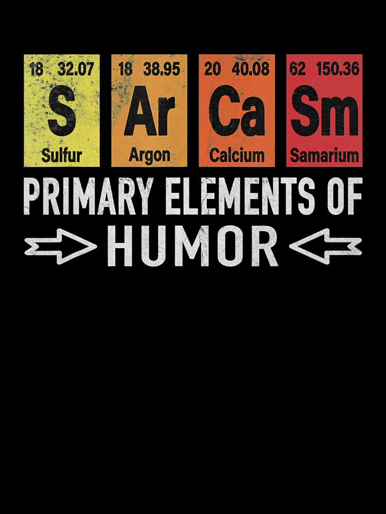 Sarcasm Primary Elements Of Humor Science by RonaldDaughtry
