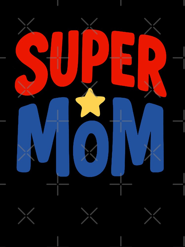 Super Mom Cool by FarieArt