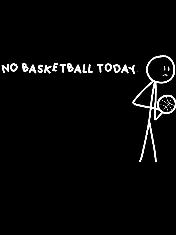 No Basketball Today by CandyceMillie