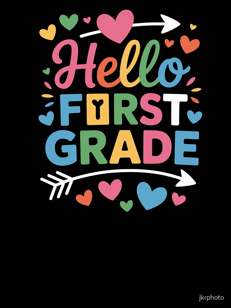 Hello First Grade by jkrphoto