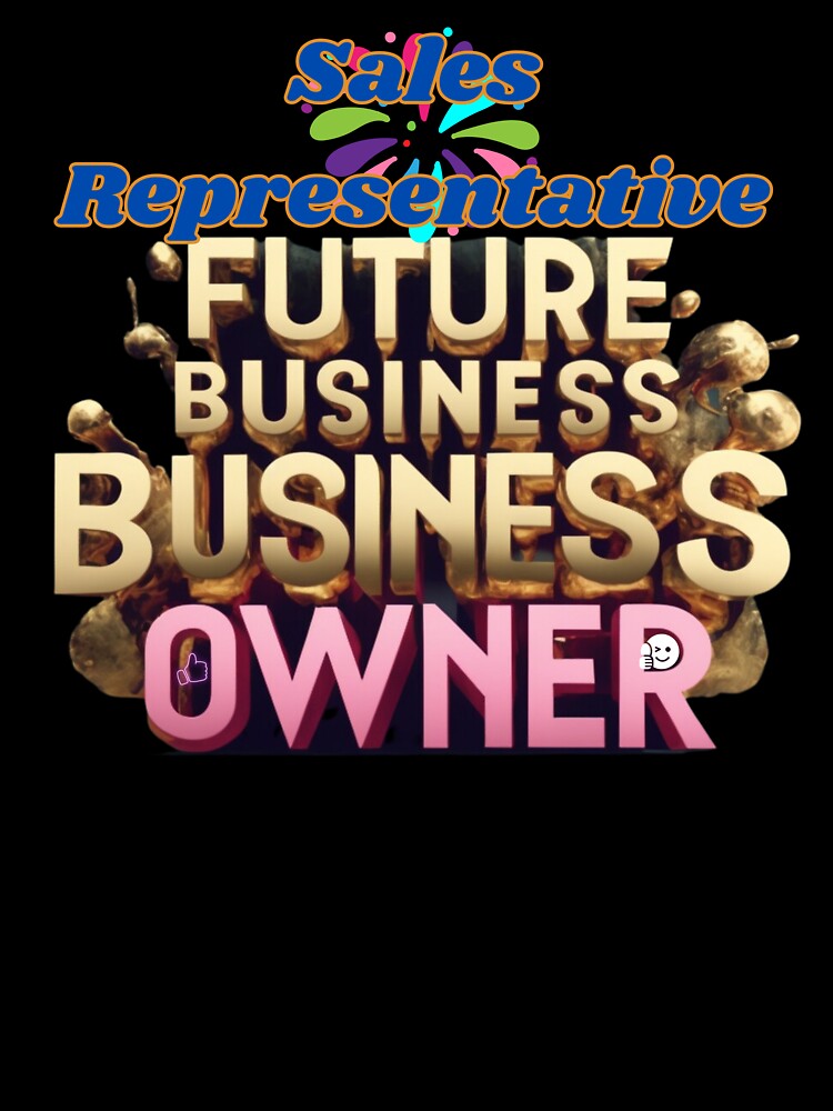 SALES REPRESENTATIVE FUTURE BUSINESS OWNER, MOM, DAD, GIFT, PYJAMAS by carlos crane