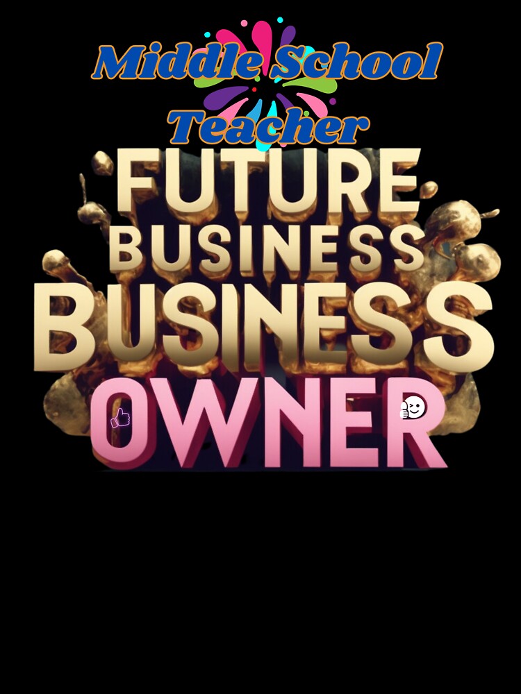 MIDDLE SCHOOL TEACHER FUTURE BUSINESS OWNER, MOM, DAD, GIFT, PYJAMAS by carlos crane