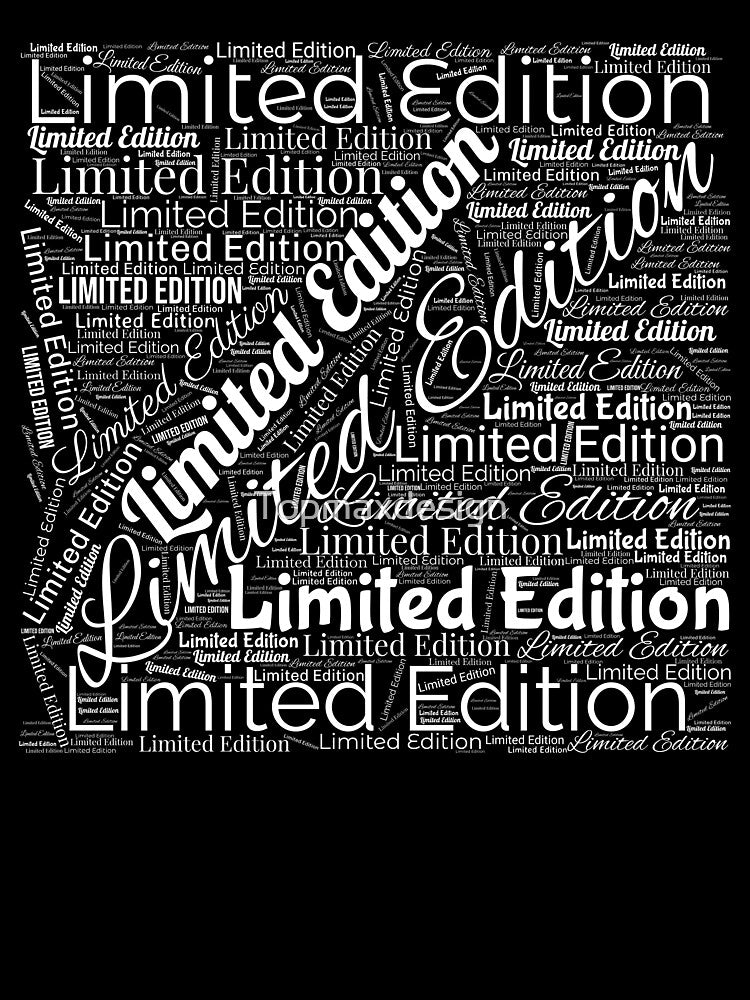 Limited Edition by Topmaxdesign