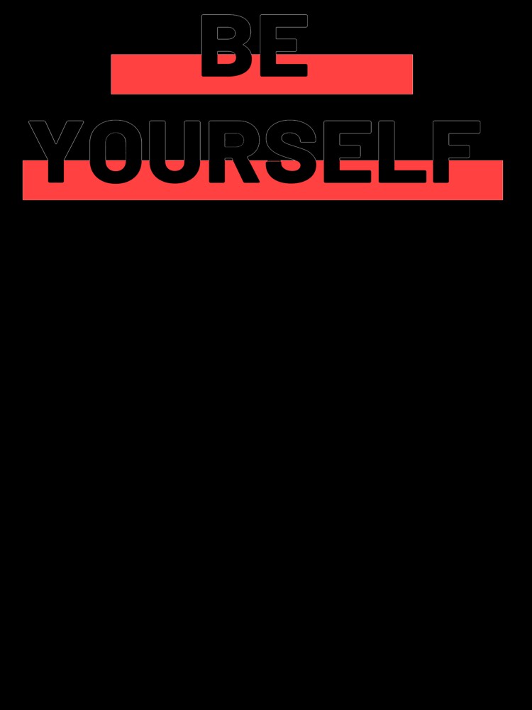 Be Yourself by MiLatibule