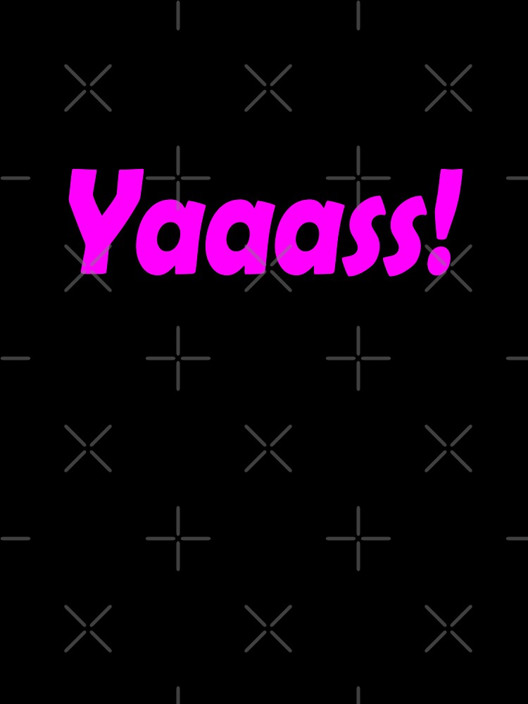 Yaaass - Funny Gen Alpha Slangs by Sharetogether