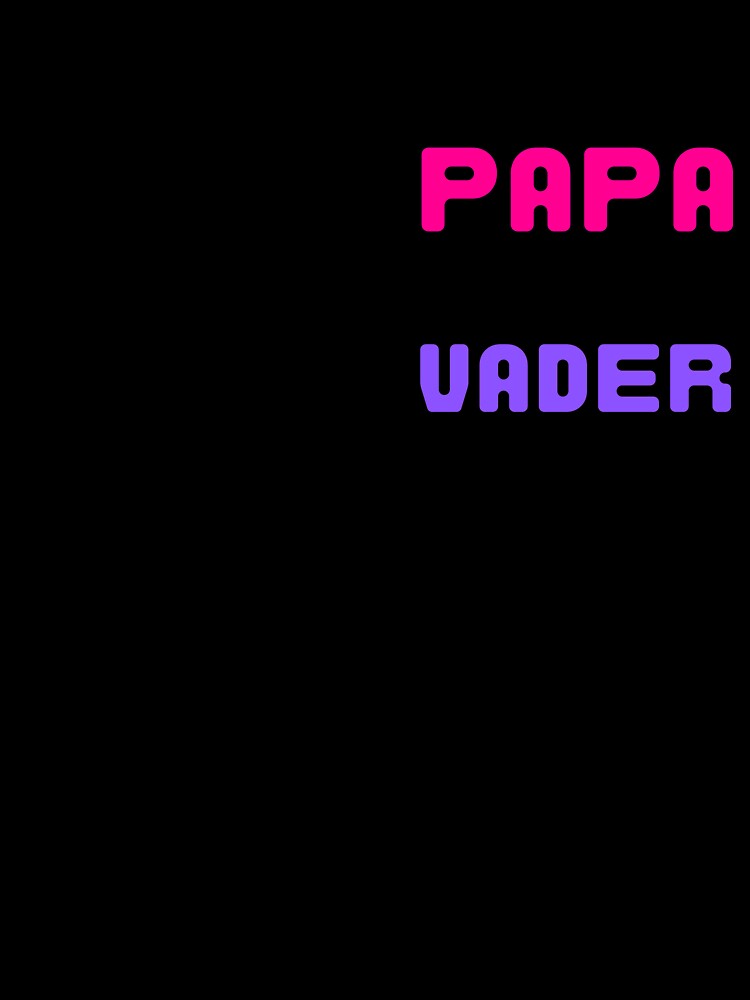 Dad, Papa, Tata, Vader by YourMateNate