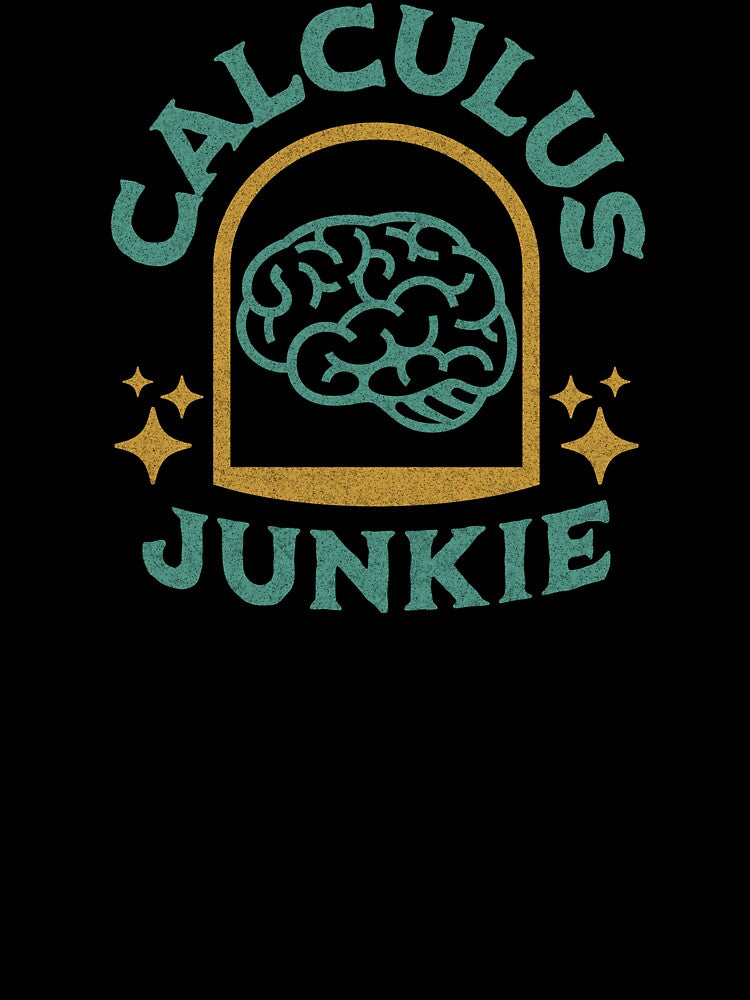 Calculus Junkie Funny Mathematician by DomTeesHaven