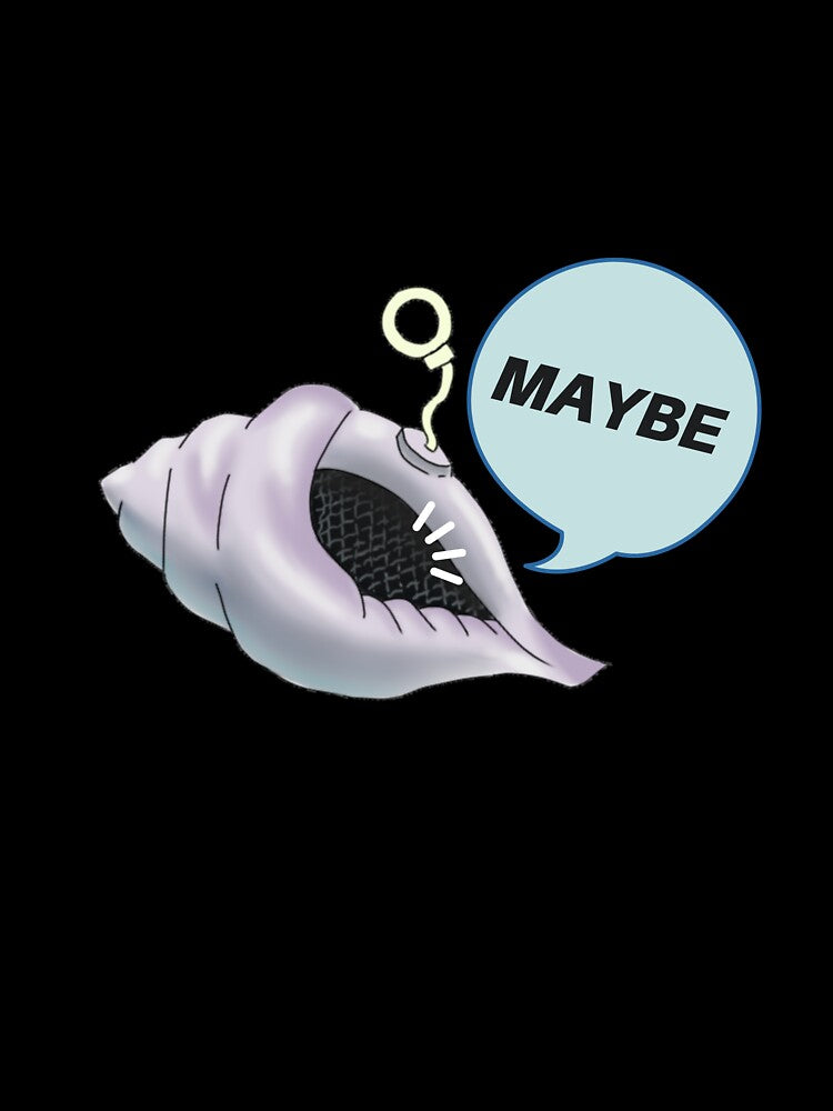 Magic conch says Maybe. by T-Look