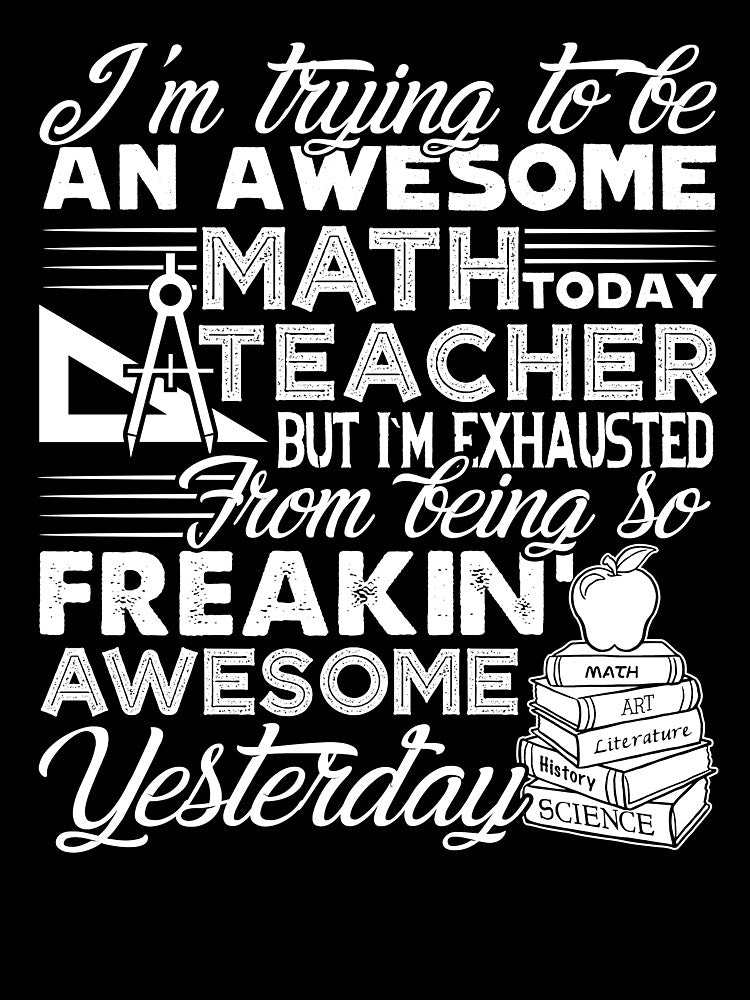 Math Teacher - Awesome Math Teacher by UnknownArtistt