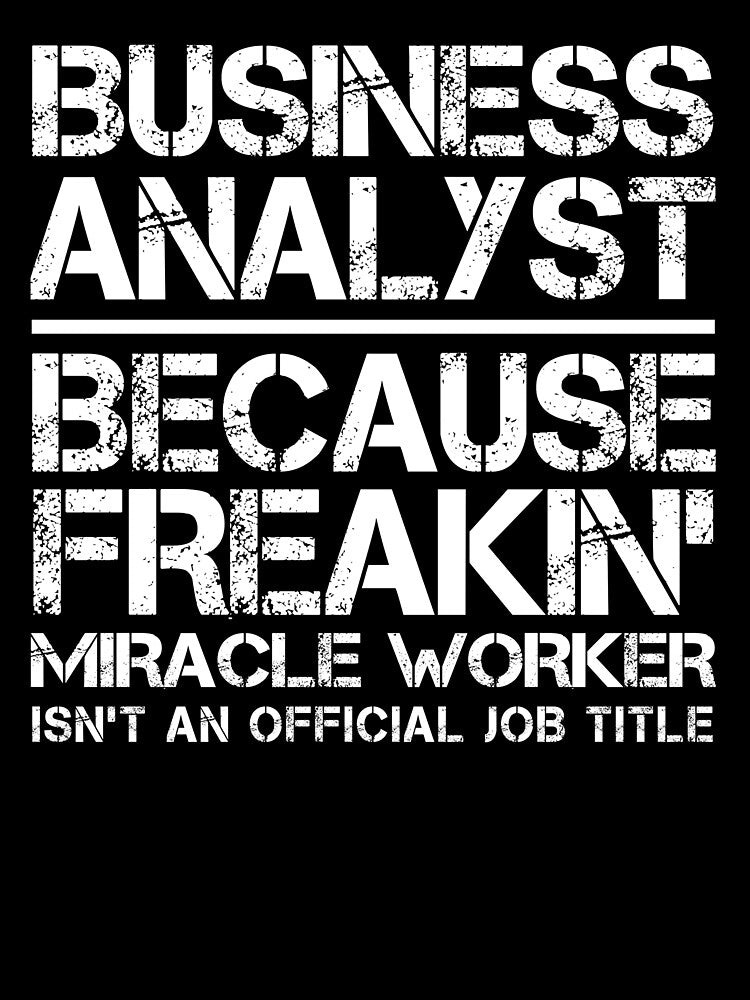 Business Analyst Miracle Worker by clickmostro