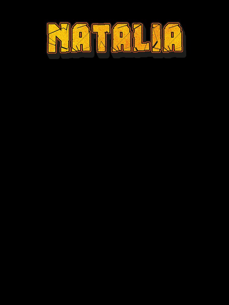 Natalia Personalized Name - Cool & Funny Custom Gift for Women and Girls by Oussinc