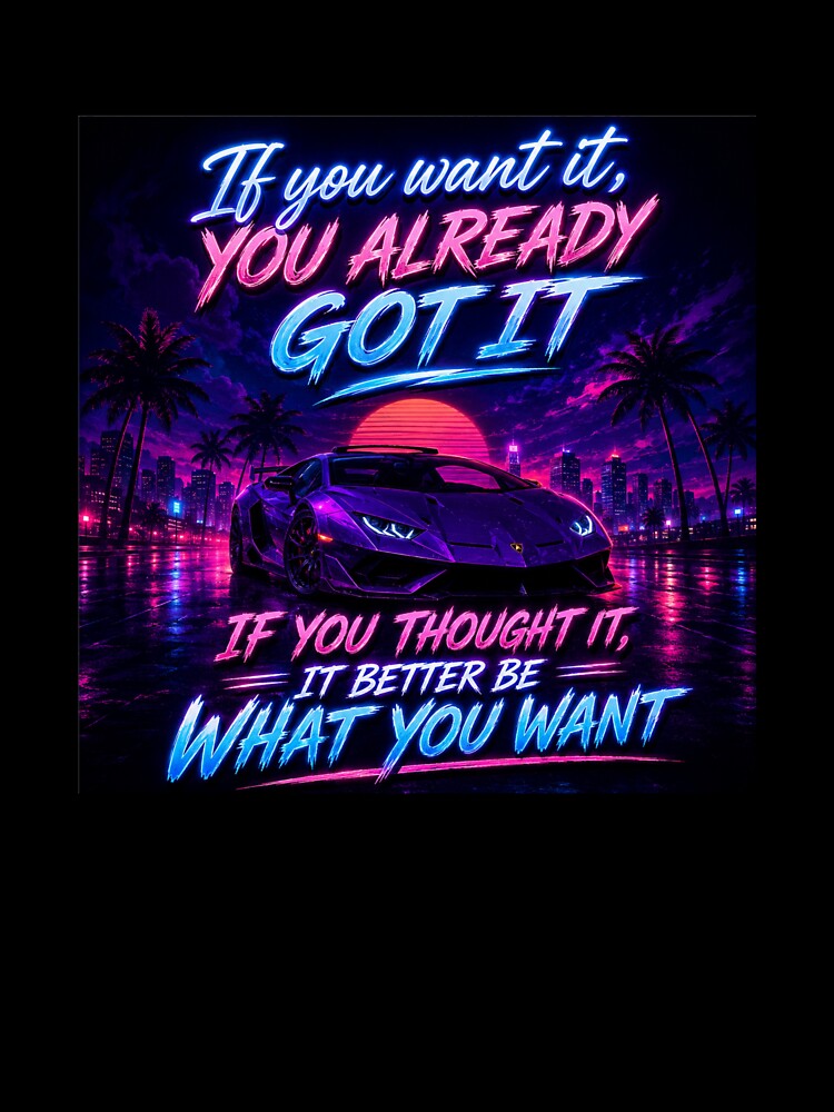 If you want it you got it by fadeinkstudio