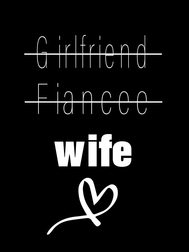 Girlfriend Fiancee Wife ,Funny Valentines Gift Idea For Wife by Alan-NY