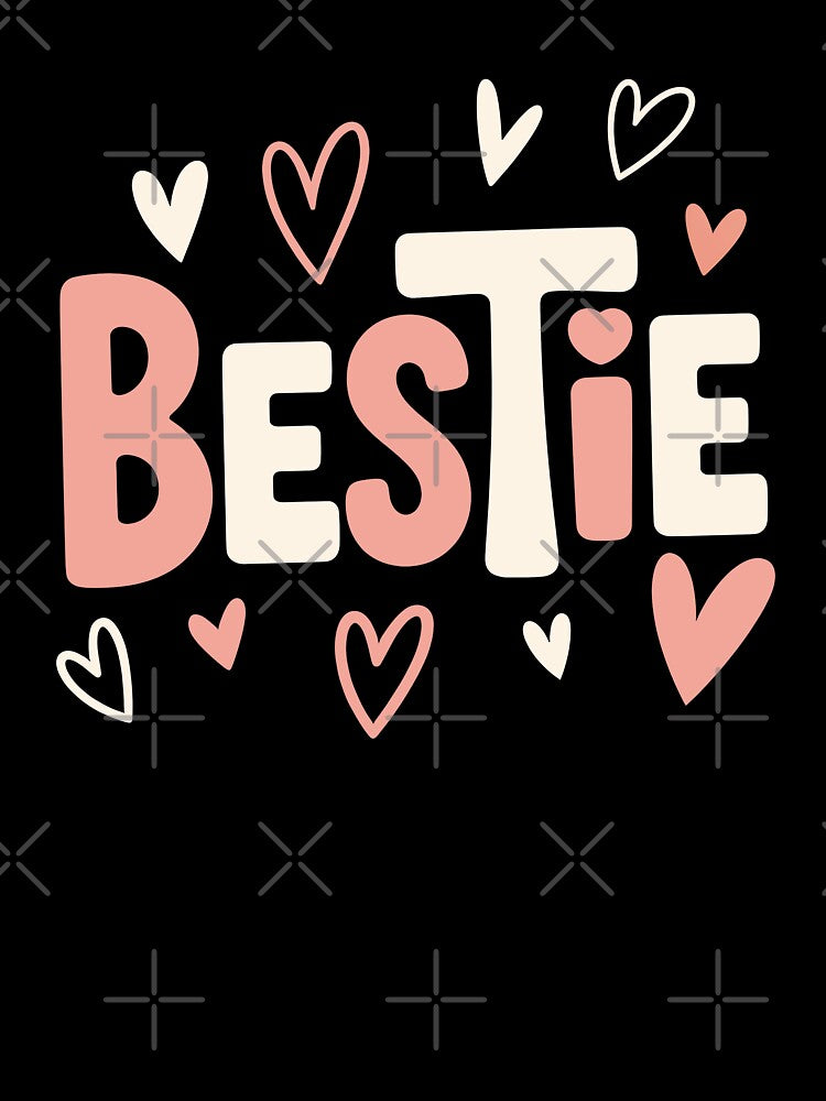 Bestie Cute Best Friend Gift for Best Friend Day and Birthday by Say It With Ink