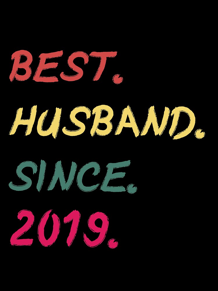 Best Husband Since 2019 by akcent2015