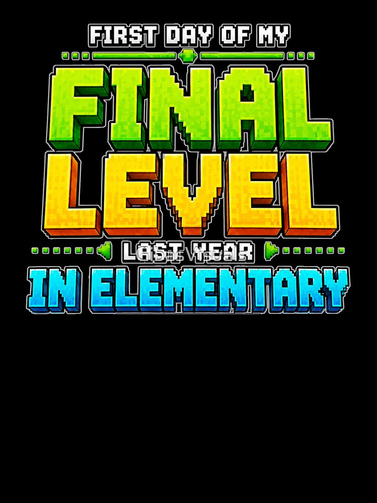 First Day Of My Last Year In Elementary Arcade Final Level by GibasVisuals