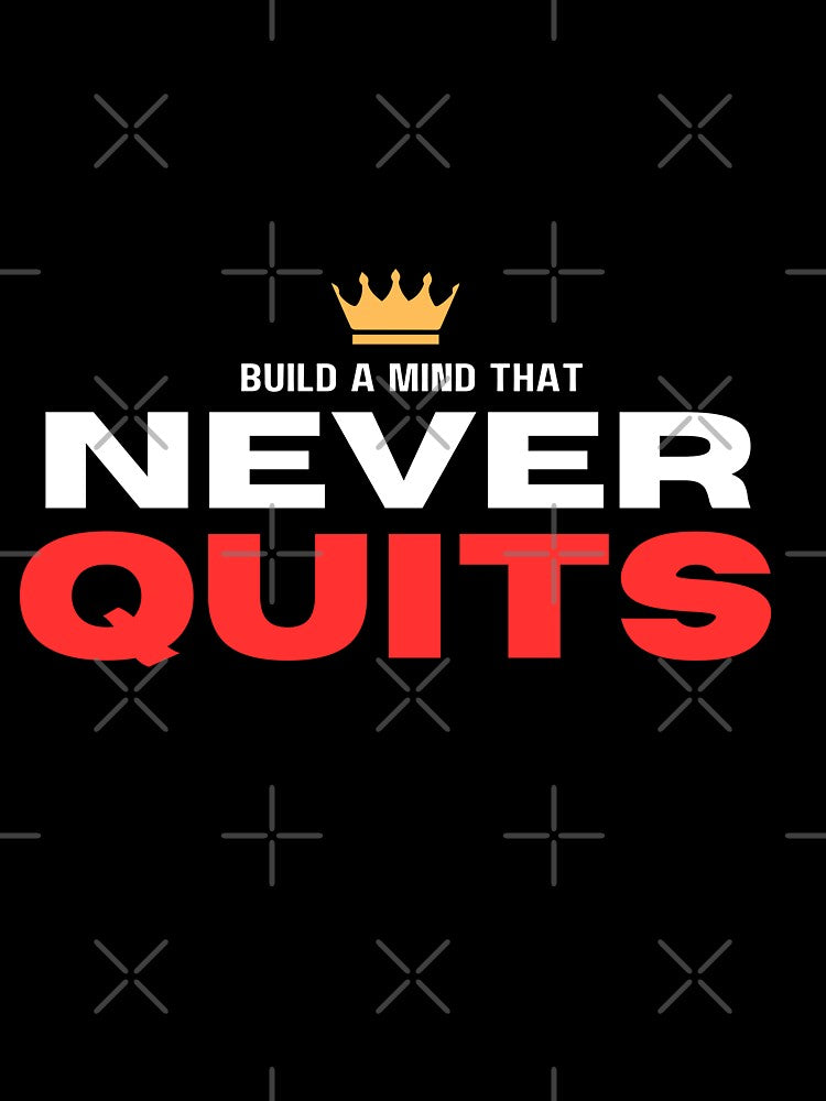 Build a Mind that never quits Quotes for Him by WarriorsArmour