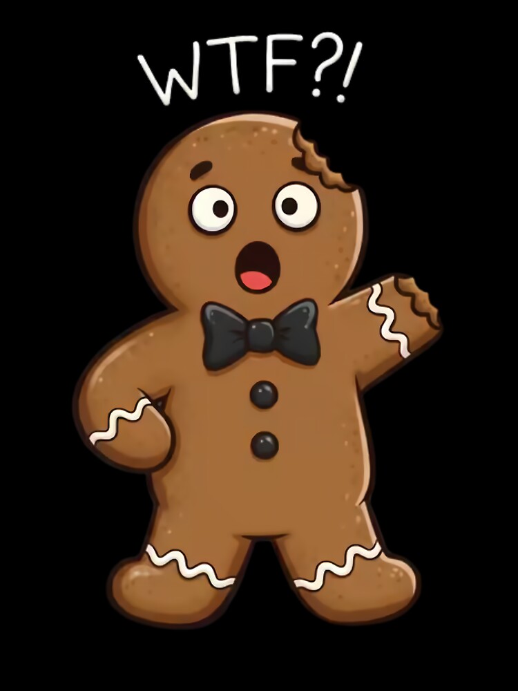 Funny Gingerbread WTF Cookie Christmas Design by MTJ-Mushrooms