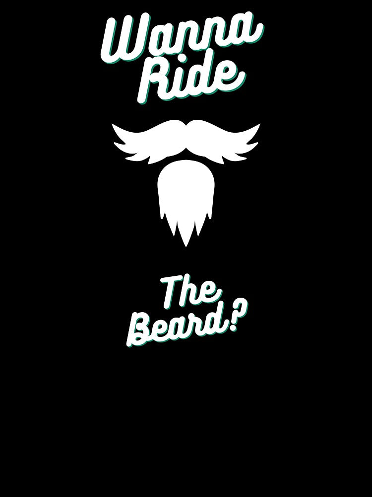 8 Wanna Ride The Beard? Beard Lovers Design <3 by SweetEnjoyable