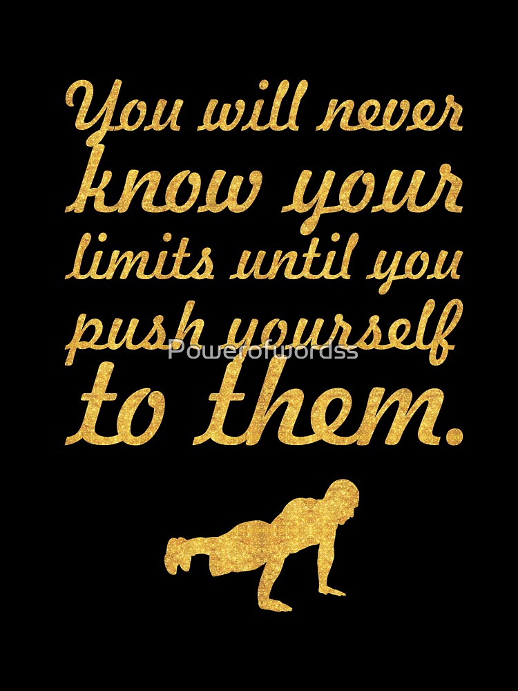 You will never... Gym Motivational Quote by Powerofwordss