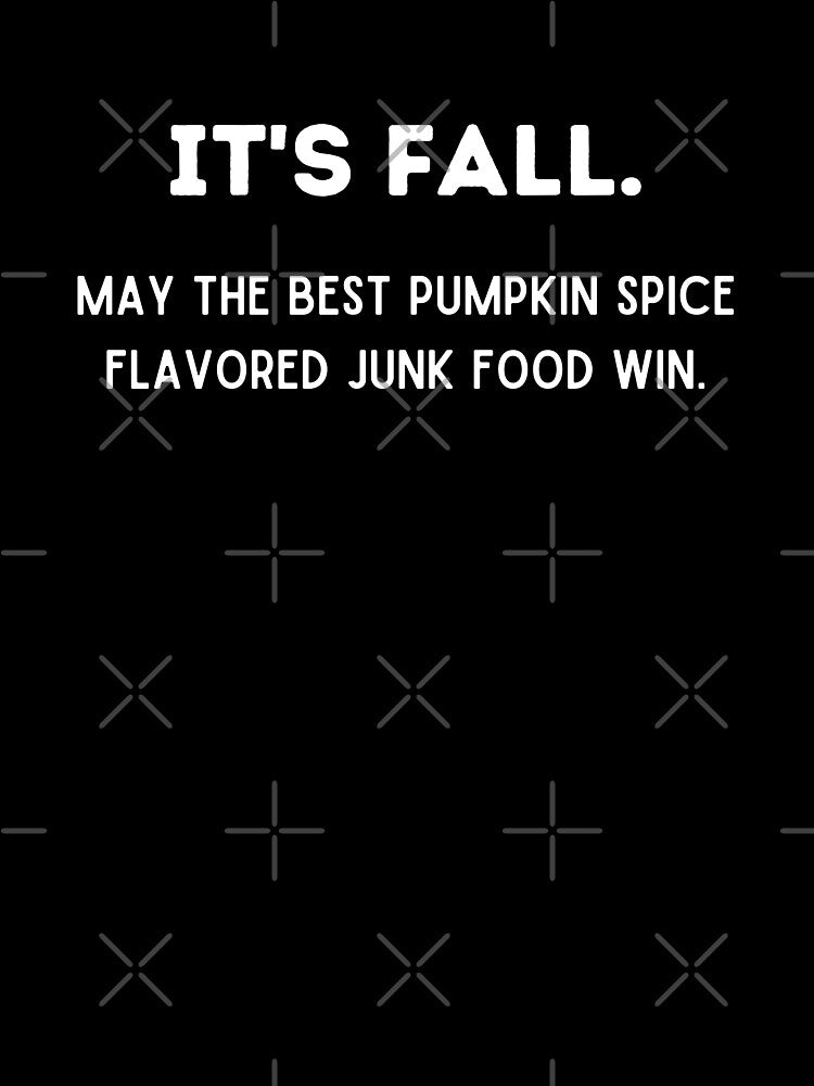 May The Best Pumpkin Spice Win (White) by KarebearsTees
