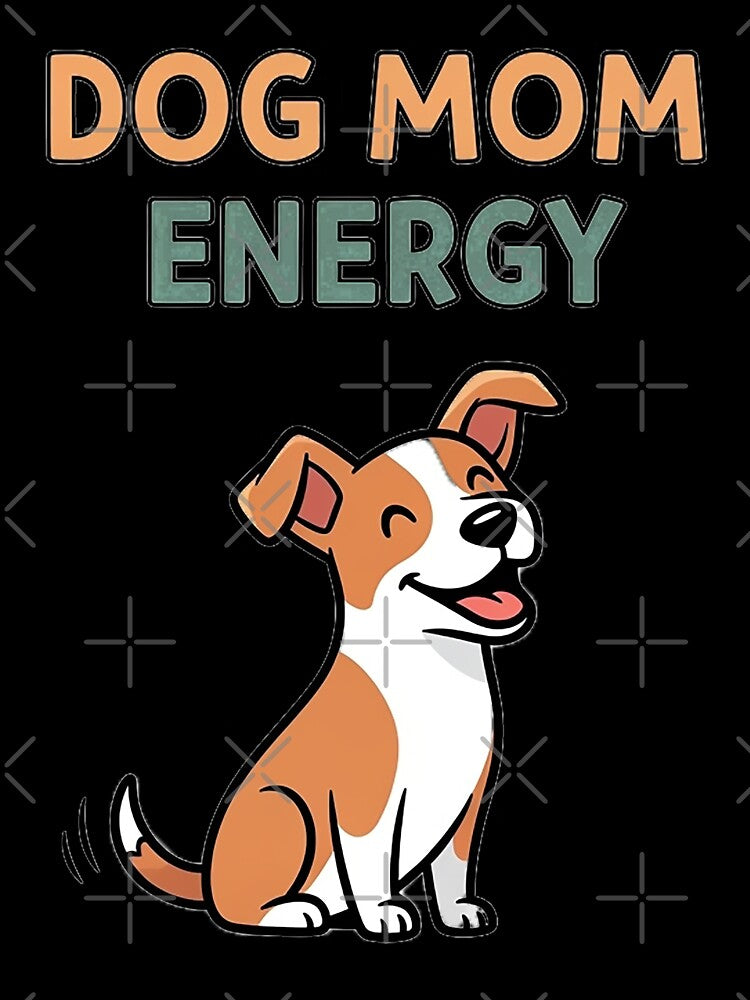 Dog Mom Energy 2 by FlamaC