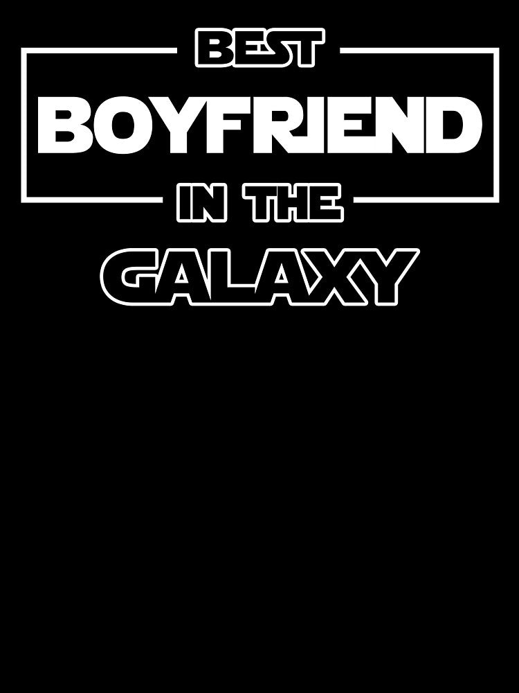 Boyfriend Gift Best Boyfriend In The Galaxy by AutonomousN