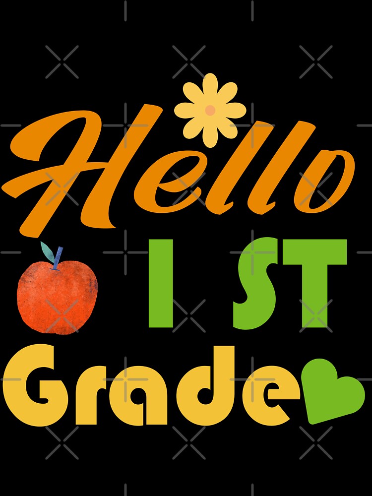 Happy First Day of School: Hello First Grade Teacher Slogan | Best Gift for 1st Grade Educator, Kids & Beginner Boys by karibov