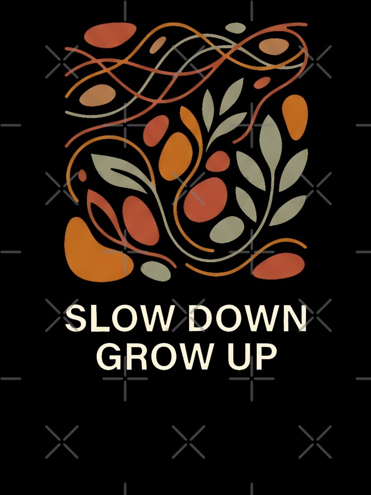 Slow Down Grow Up Minimalist Botanical Art by SplashTastic