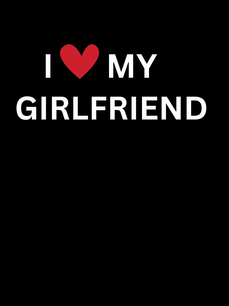 I Love My Girlfriend Collection by Kaylews_Designs