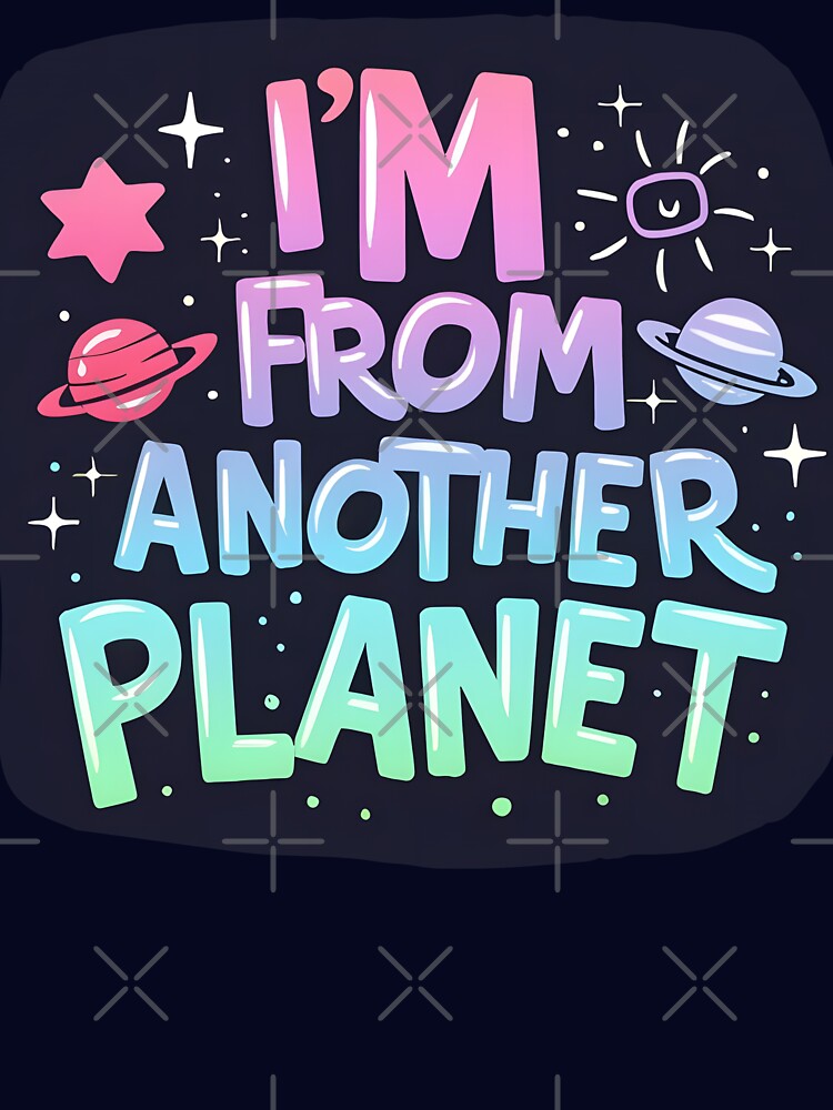 I come from another planet by Toms Tee
