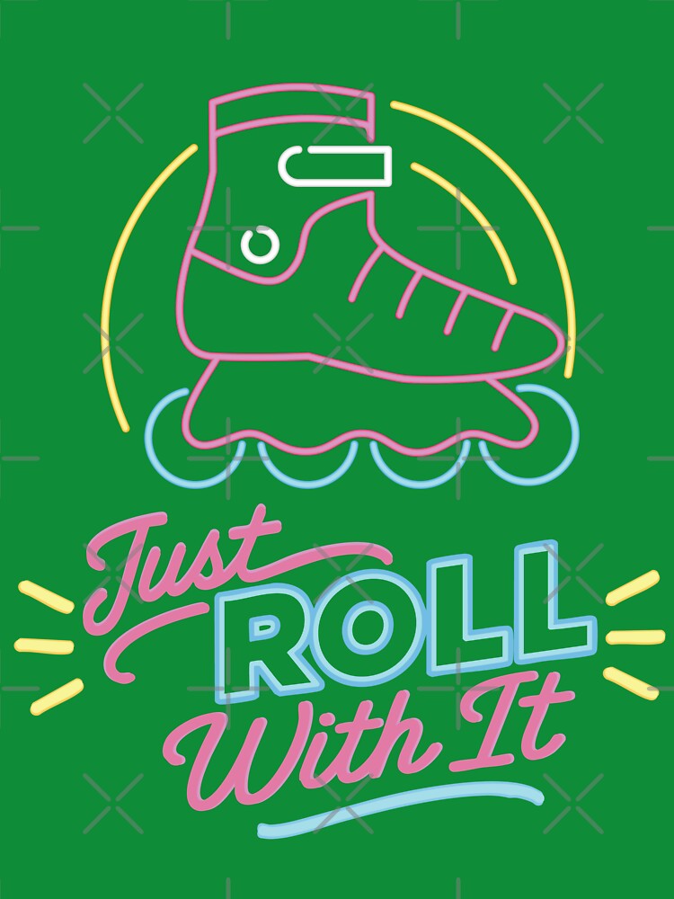 Just Roll With It – Neon Retro Roller Skates Aesthetic Design by Apotheosis by Irie Meraki