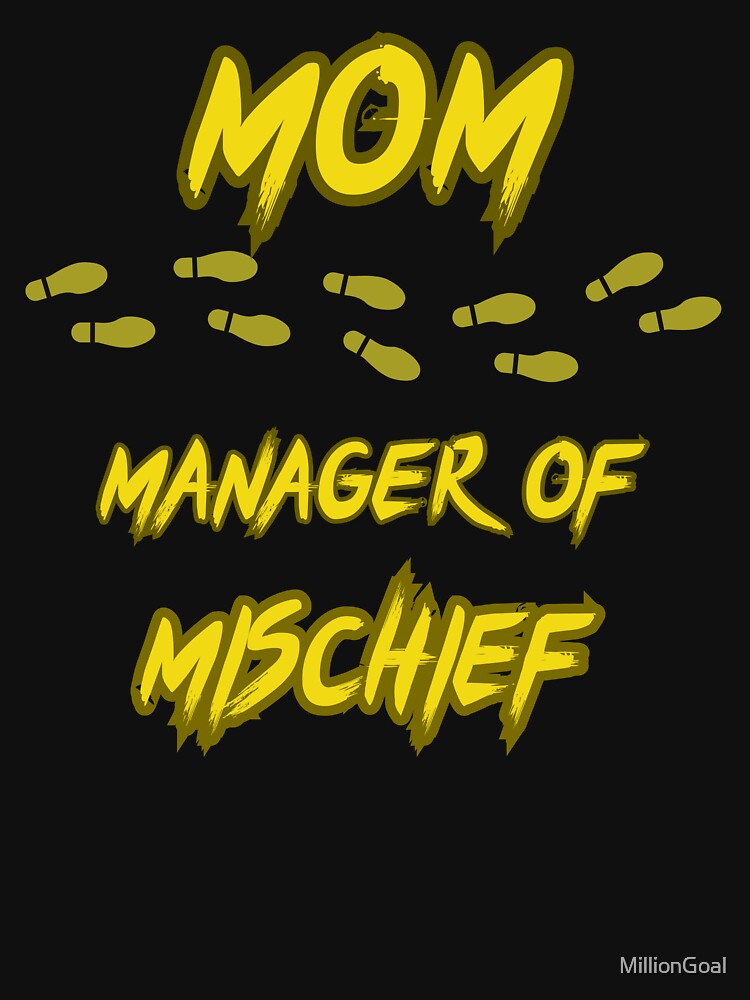 Women Funny Mom Manager of Mischief Fantastic Mama Wizard Magic Mom  Mothers Day by MillionGoal