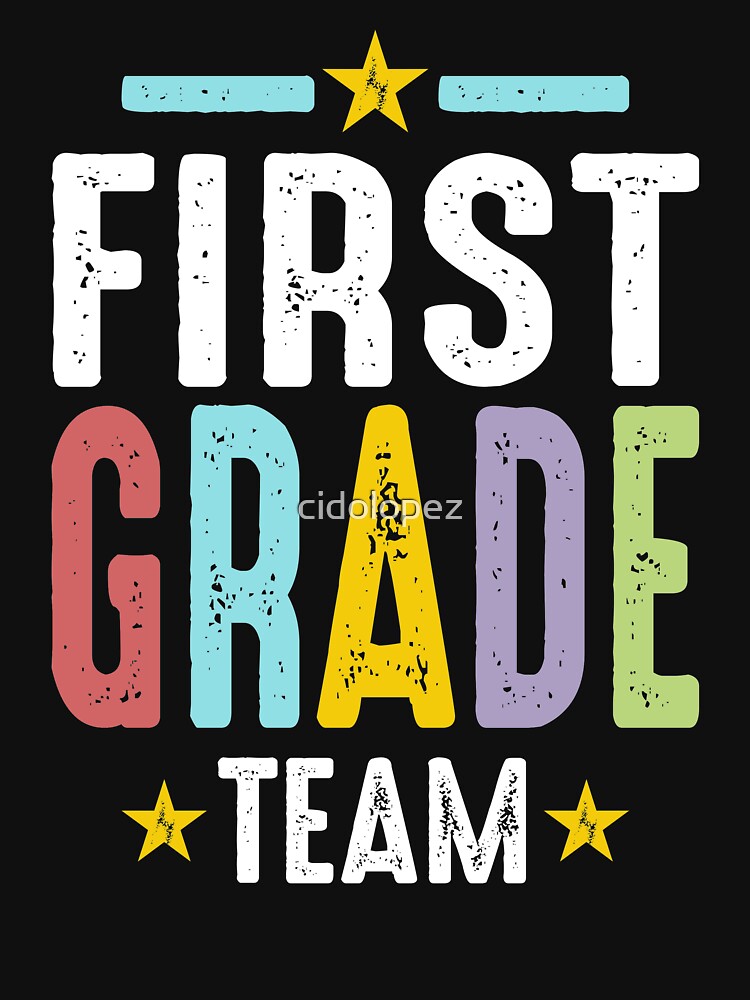 1st First Grade Team Teacher Back To School by cidolopez