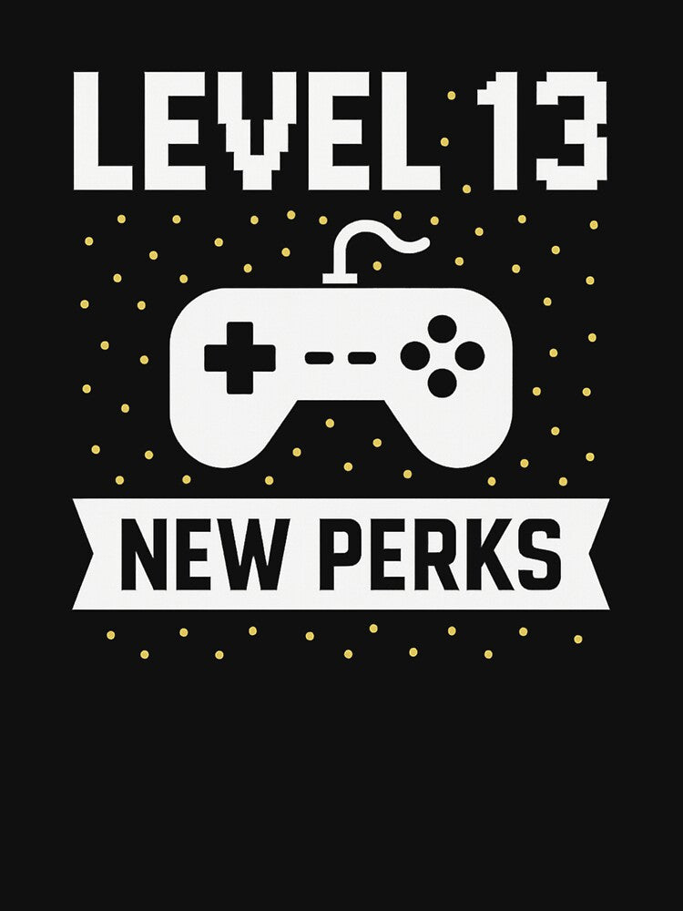 Level 13 New Perks 13th Birthday Gamer T-Shirt (Unisex) by POD DYNASTY | Original Print On Demand T-Shirt Graphics