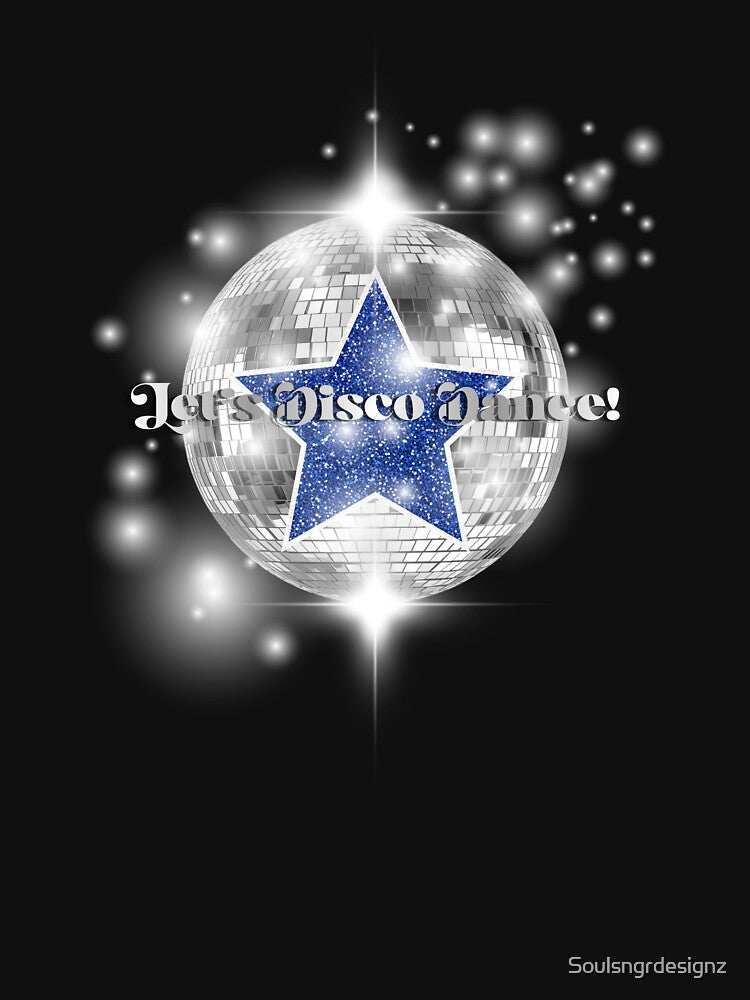 Let’s Disco Dance by Soulsngrdesignz