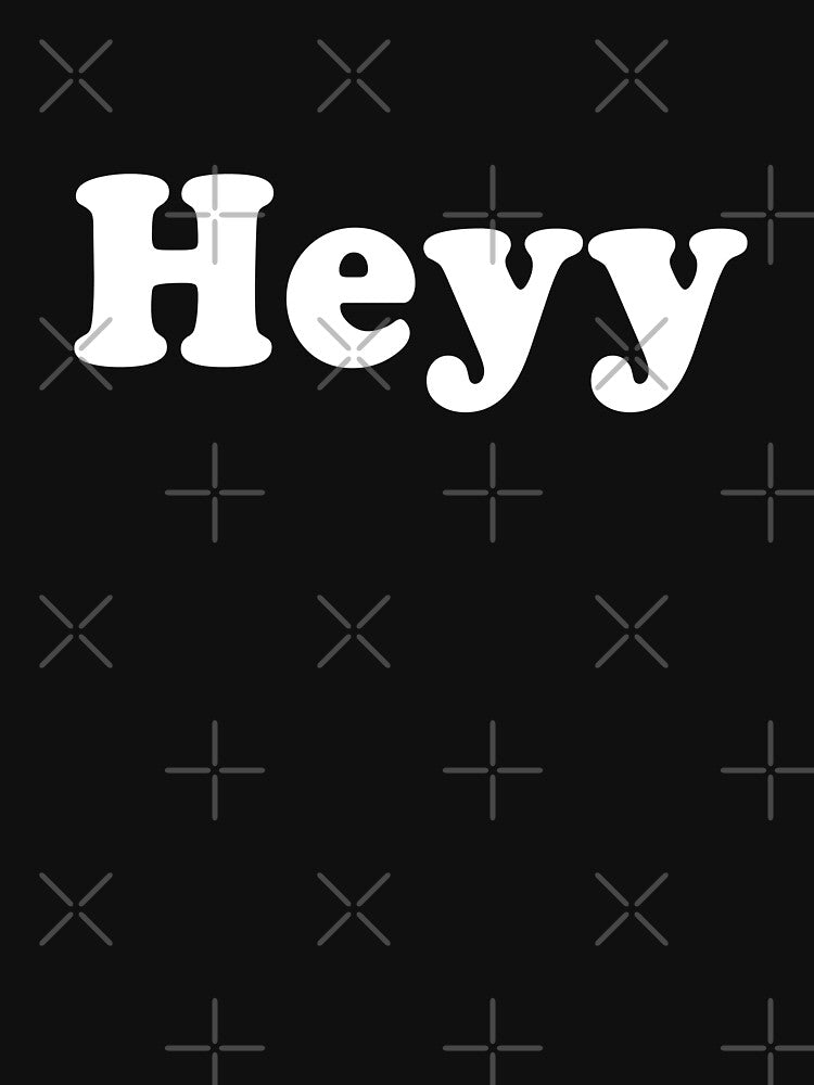 Heyy by frittata