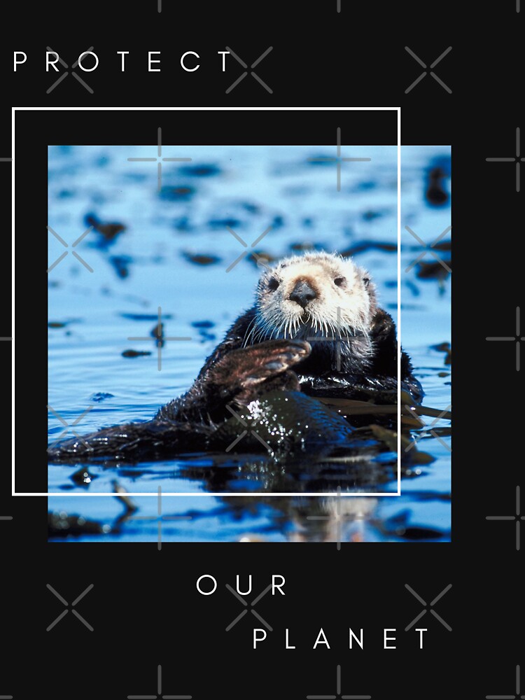Protect Our Planet Earth Day with an Otter by pattykim