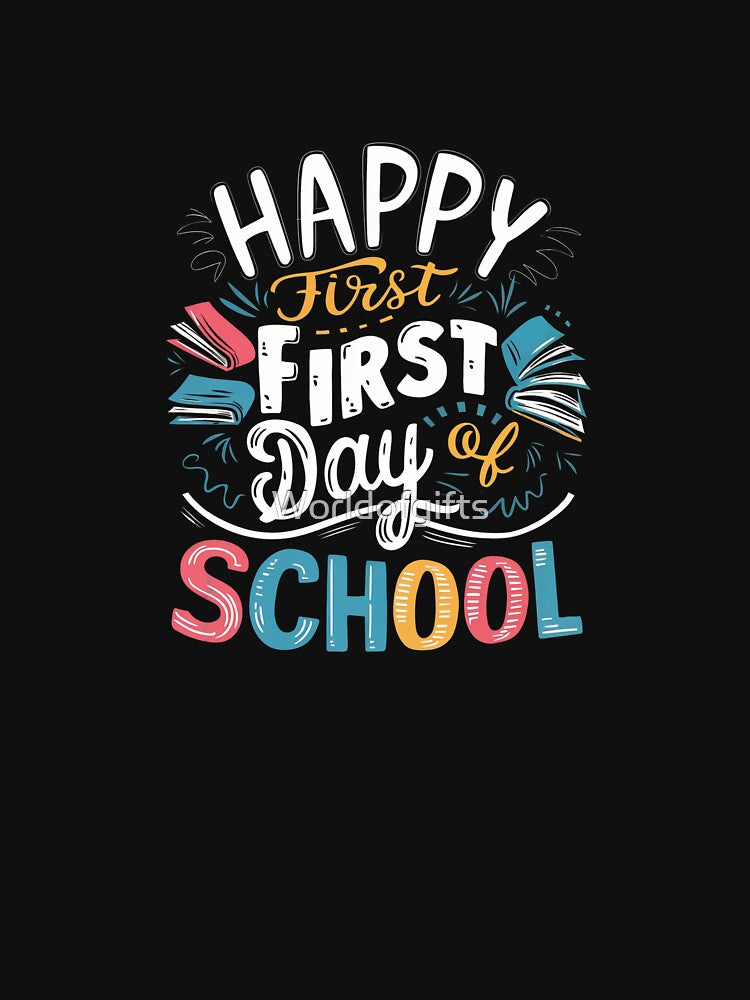 Happy First Day of School by Worldofgifts