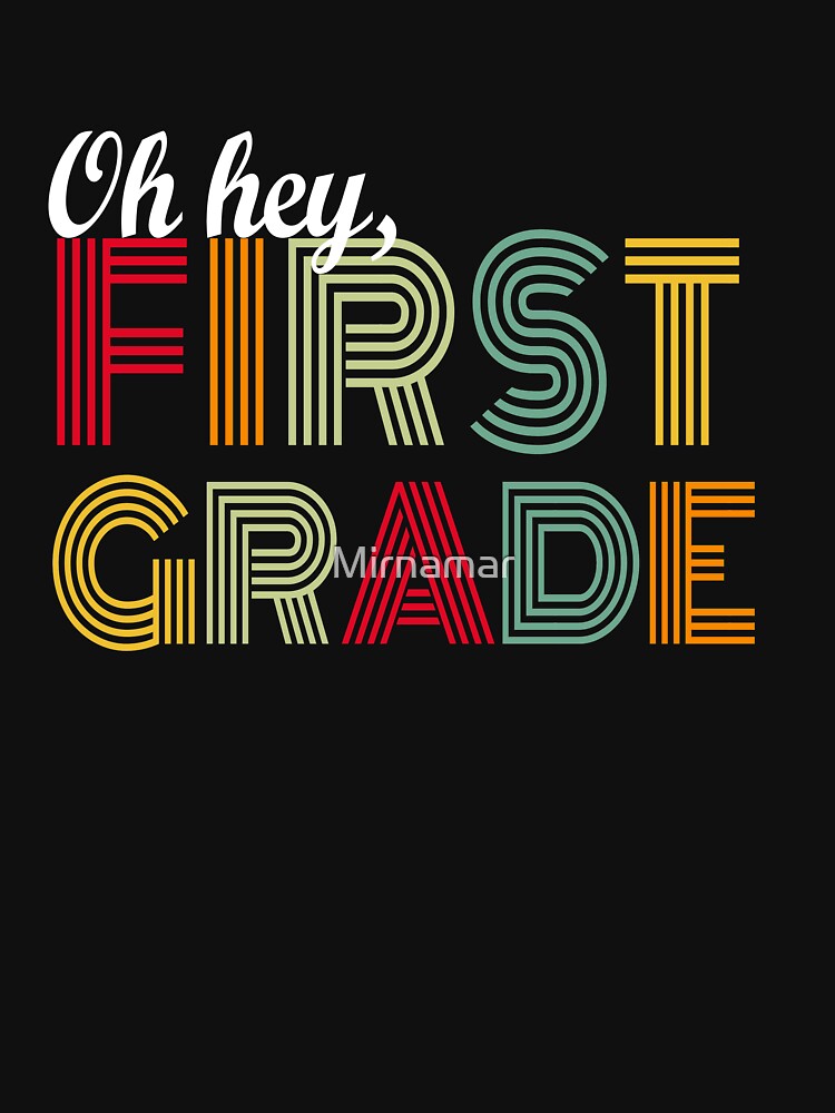 Oh Hey First Grade, Oh Hey 1st Grade by Mirnamar