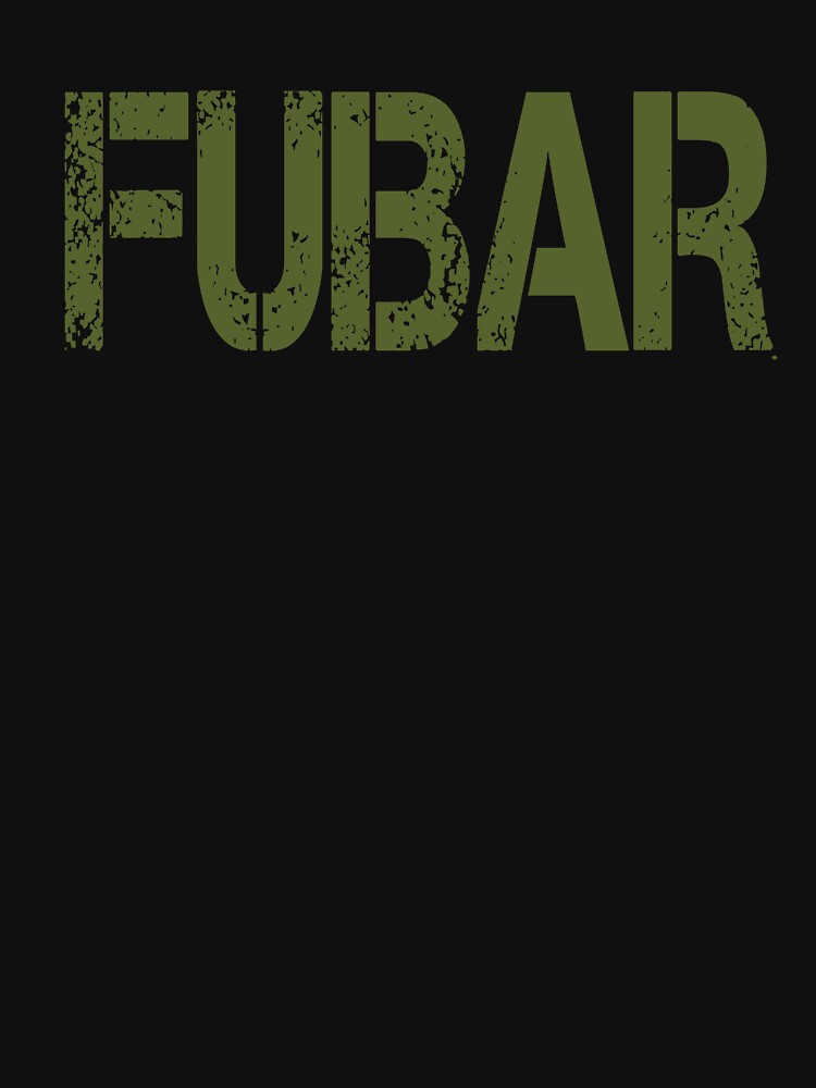 FUBAR by movie-shirts