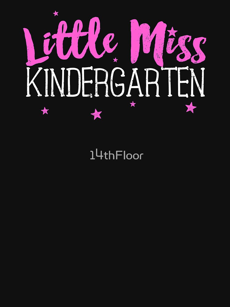 Little Miss Kindergarten Shirt Back to School by 14thFloor