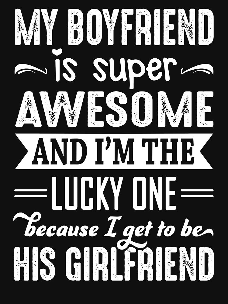 My Boyfriend Is Super Awesome And I Get To Be His Girlfriend by niceredtee