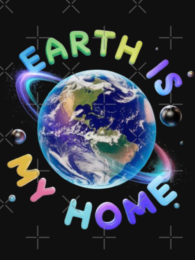 Earth is my home by robyclub