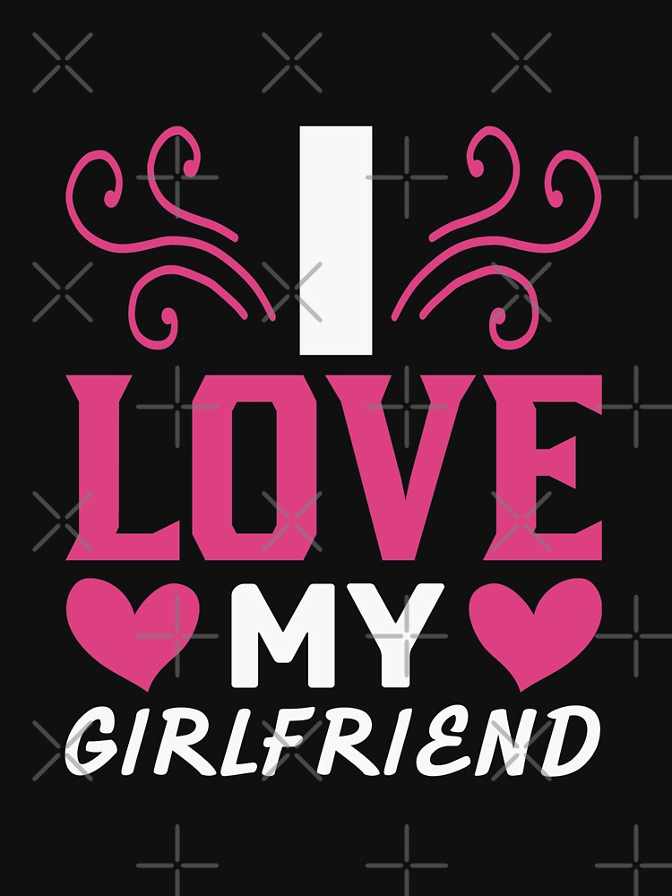 i love my girlfriend by charaf19