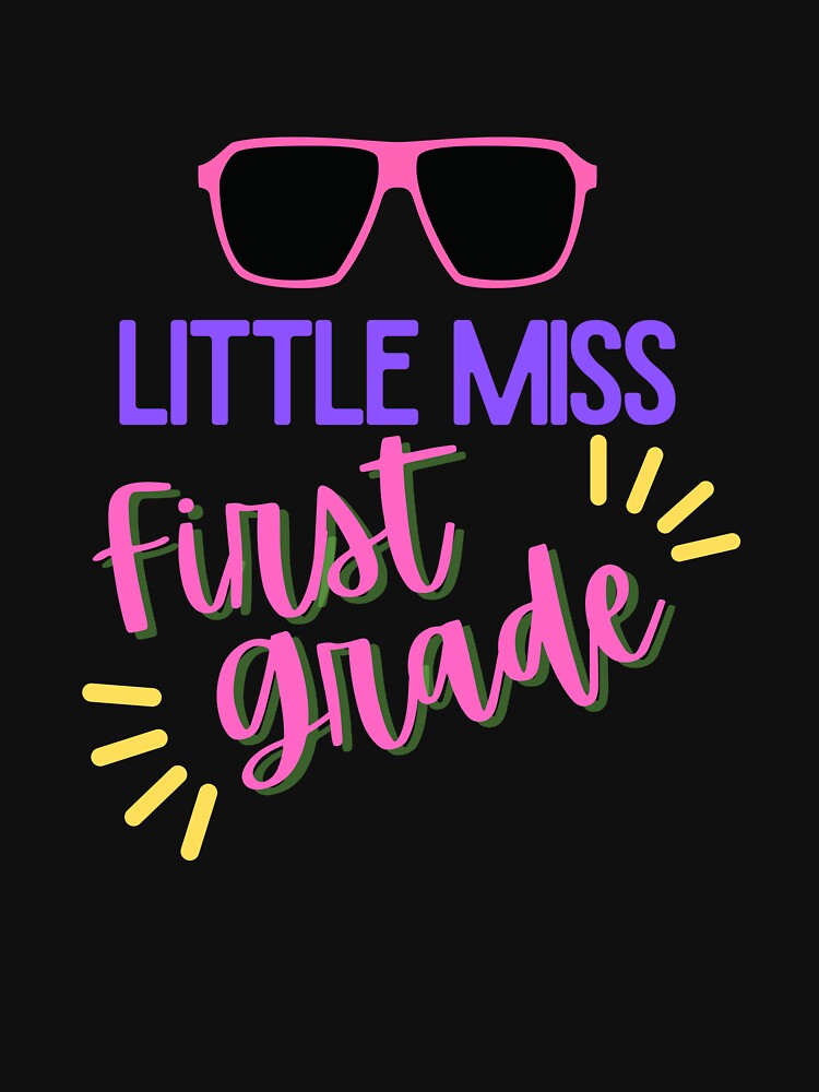 Little Miss First Grade - Back to School Vibes by AppareIIndustry