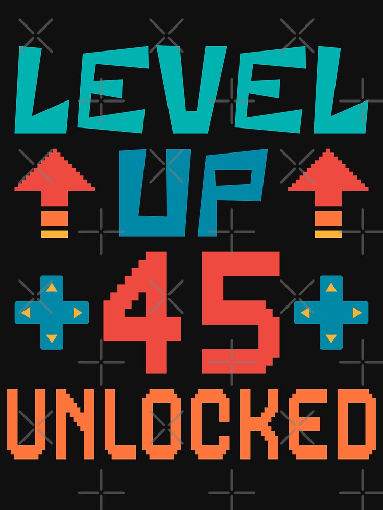 Level Up, 45 Unlocked. Retro by ACC