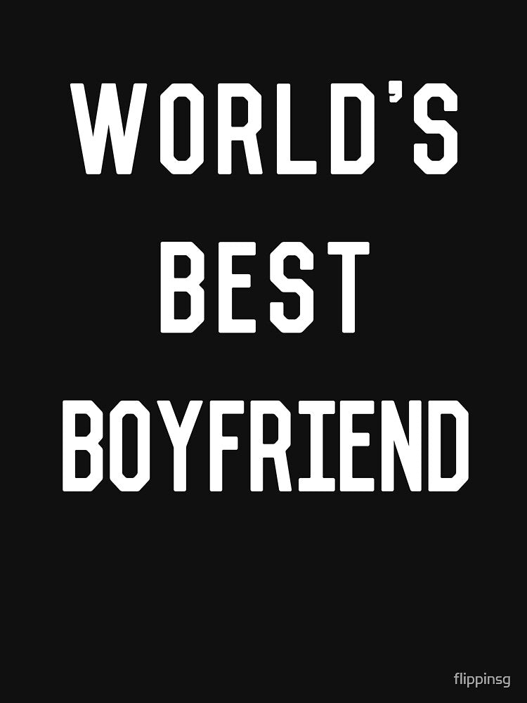 World's Best Boyfriend by flippinsg