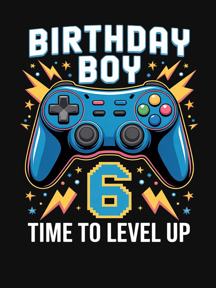 Birthday Boy Time To Level Up Gamer Video Game 6 Years Old by KonstanKoraner